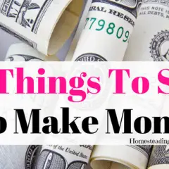 10 Things to sell to make money
