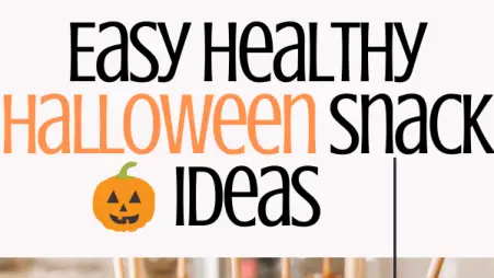 Easy Healthy Halloween Snack Ideas