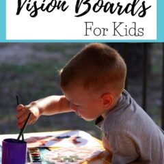 Vision Boards For Kids